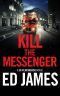 [DI Fenchurch 06] • Kill the Messenger